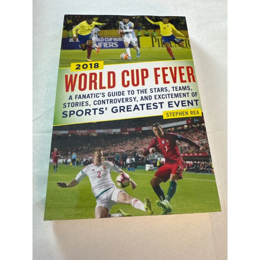2018 World Cup Fever Fanatics Guide Stephen Rea Soccer Messi Ronaldo Paperback
